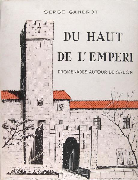 Du haut de l'Emperi - Promenades hautour de Salon.