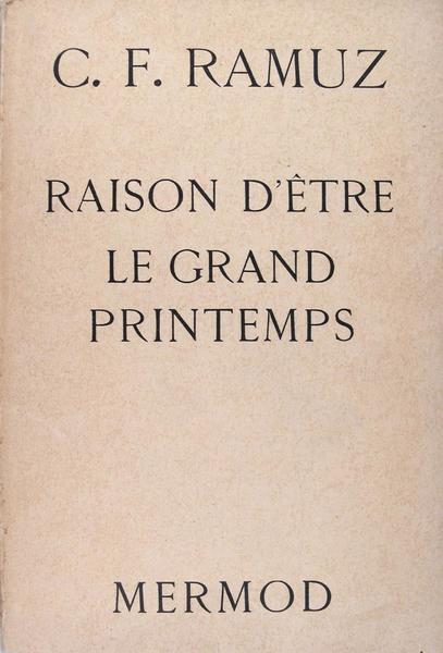 Raison d'être le grand printemps.