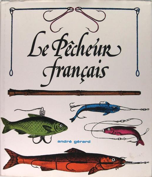 Le pêcheur Français.