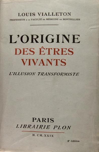 L'origine des êtres vivants - L'illusion transformiste.