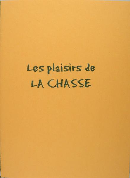 Les plaisirs de la chasse.