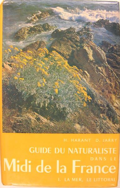 Guide du naturaliste dans le Midi de la France - …
