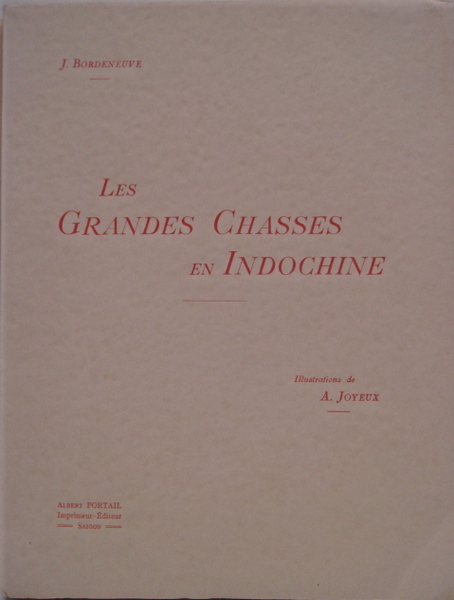 Les grandes chasses en Indochine