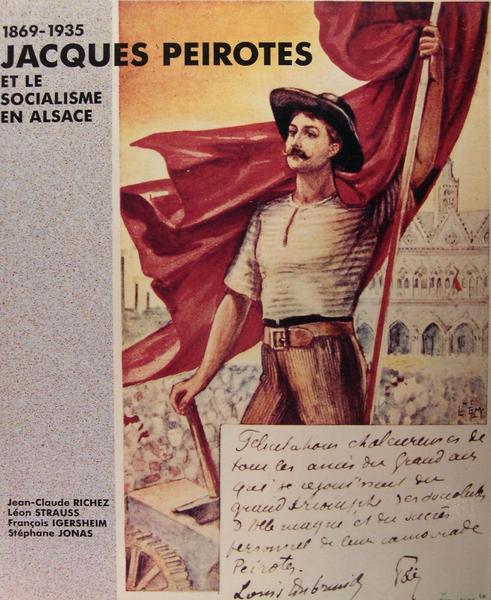 1869-1935 Jacques Peirotes et le Socialisme en Alsace