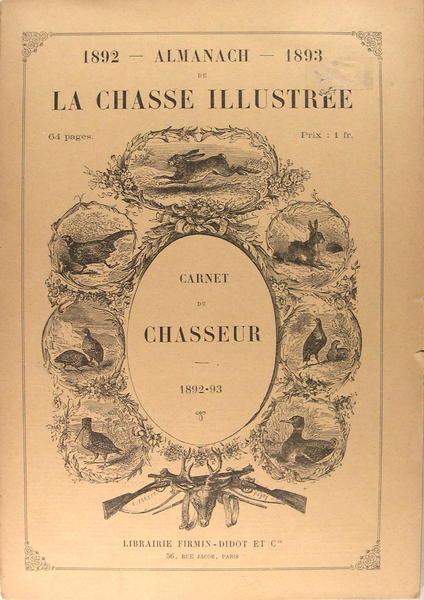 Almanach de la chasse illustrée - Carnet du chasseur 1892-1893.