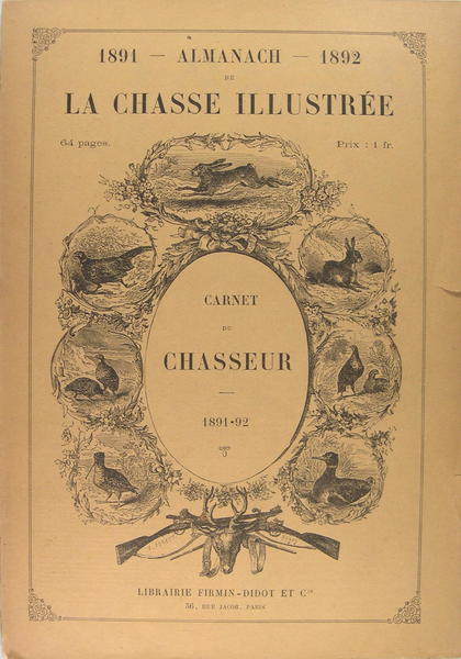 Almanach de la chasse illustrée - Carnet du chasseur 1891/1892.