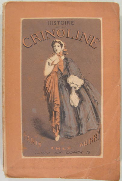 Histoire de la crinoline au temps passé suivi de : …