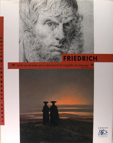 Friedrich "Voilà un homme qui a découvert la tragédie du …