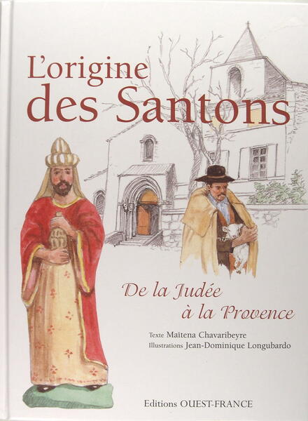 L'origine des Santons de la Judée à la Provence