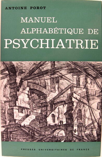 Manuel alphabétique de Psychiatrie - Clinique et thérapeutique.