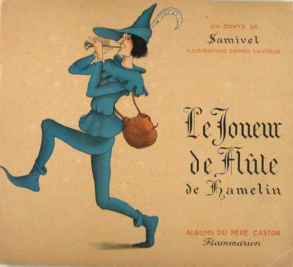 Le joueur de flûte de Hamelin.