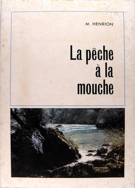 La pêche à la mouche.