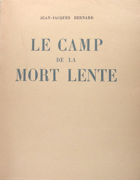 Le camp de la mort lente