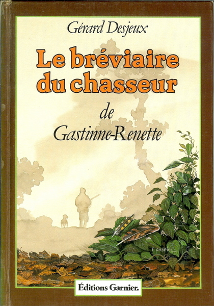 LE BRéVIAIRE DU CHASSEUR DE GASTINNE-RENETTE.