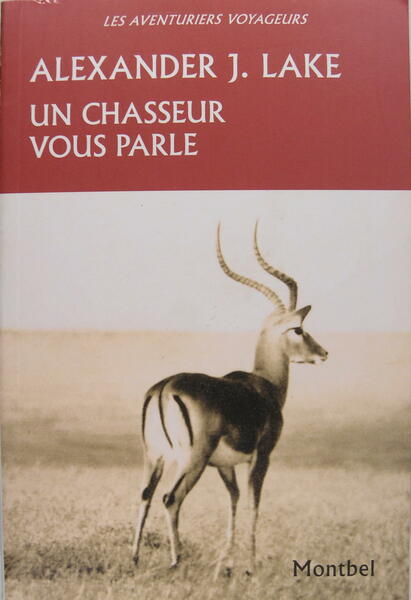 Un chasseur vous parle