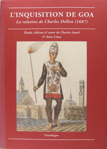 L'inquisition de Goa - La relation de Charles Dellon (1687)