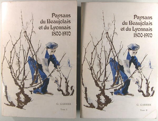 Paysans du Beaujolais et du Lyonnais 1800-1970 : I - …