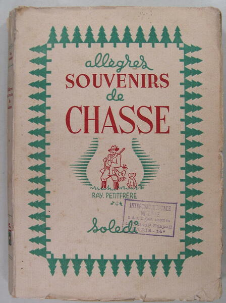 Allègres souvenirs de chasse