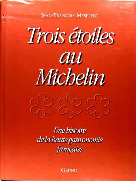 Trois Etoiles au Michelin