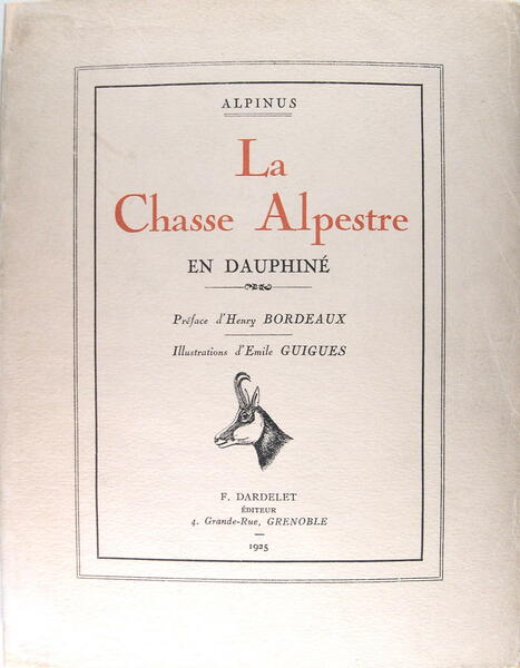 La chasse alpestre en Dauphiné