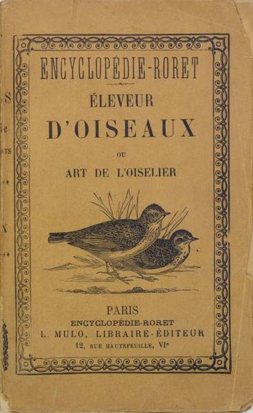 L’éleveur d’oiseaux - ou art de l’oiselier
