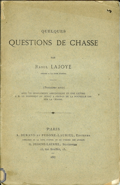 Quelques questions de chasse.(troisième série) avec un supplément anecdotique et …