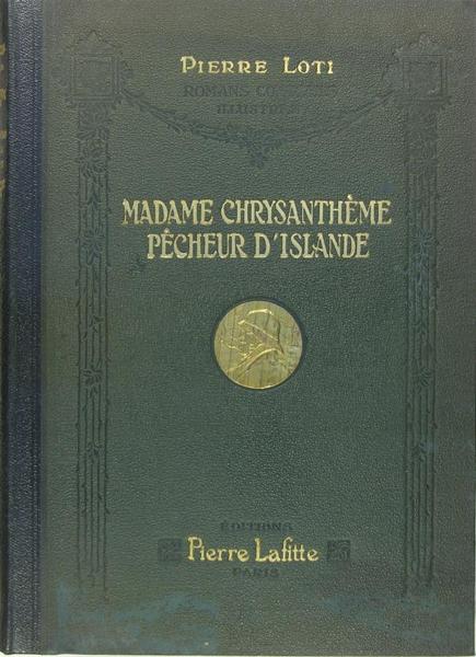 Madame Chrysanthème - Pêcheur d’Islande