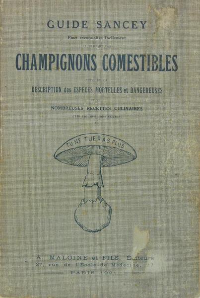 CHAMPIGNONS COMESTIBLES suivi de la Description des espèces mortelles et …