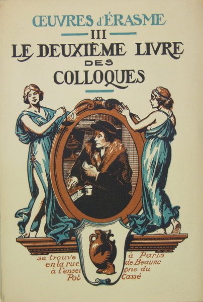 OEUVRES D’ERASME - III - Le deuxième livre des colloques