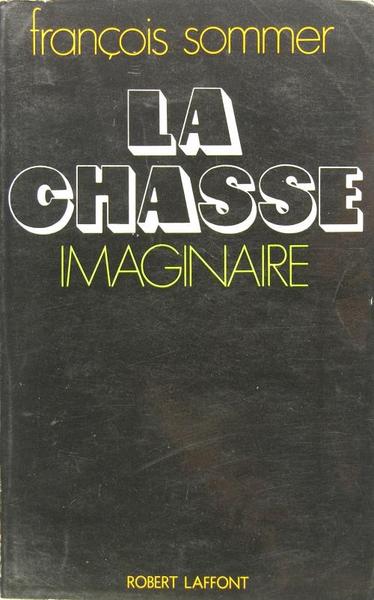 La chasse imaginaire