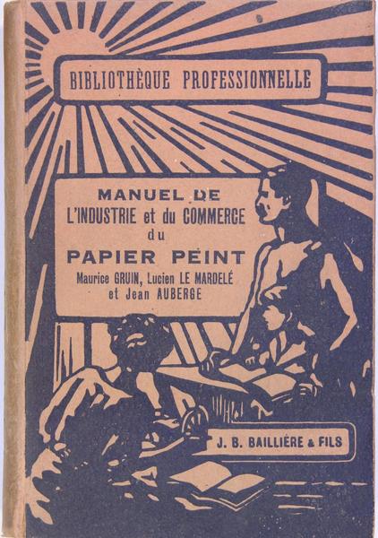 Manuel de l’industrie et du commerce du PAPIER PEINT