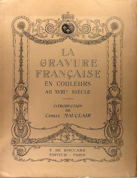 La gravure française en couleurs au XVIIIè siècle