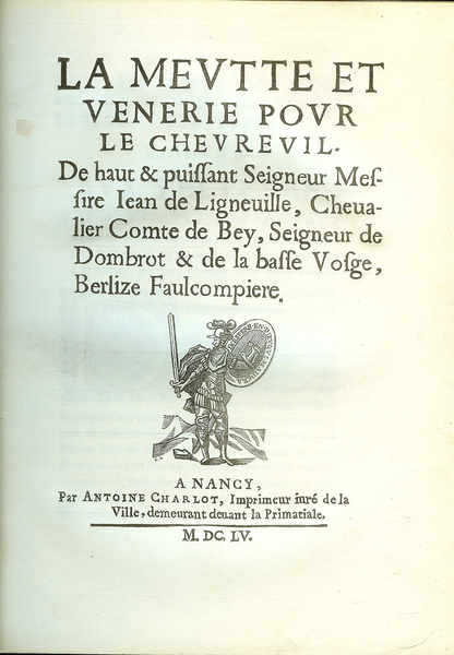 La meute et vénerie de haut et puissant seigneur.