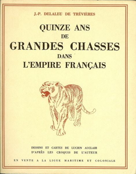 Quinze ans de Grandes chasses dans l’Empire Français - Du …