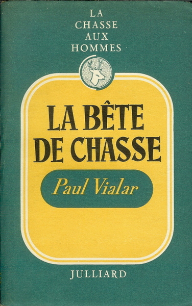 La bête de chasse