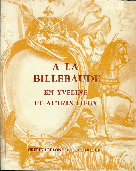 A la billebaude en Yveline et autres lieux