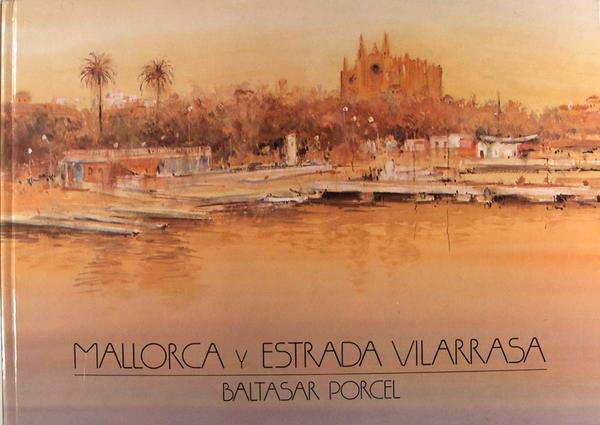 Mallorca y Estrad Vilarrasa