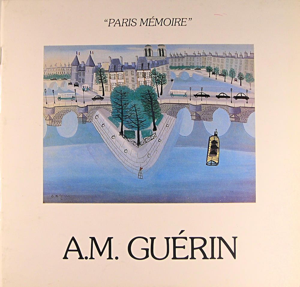 A. M. Guérin - "Paris Mémoire".