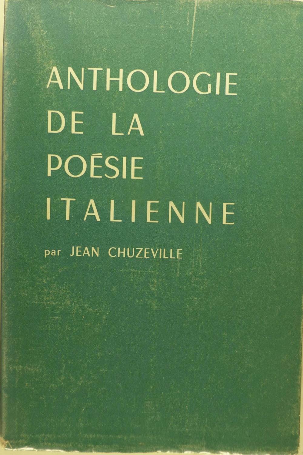 Anthologie de la poésie Italienne des origines à nos jours.