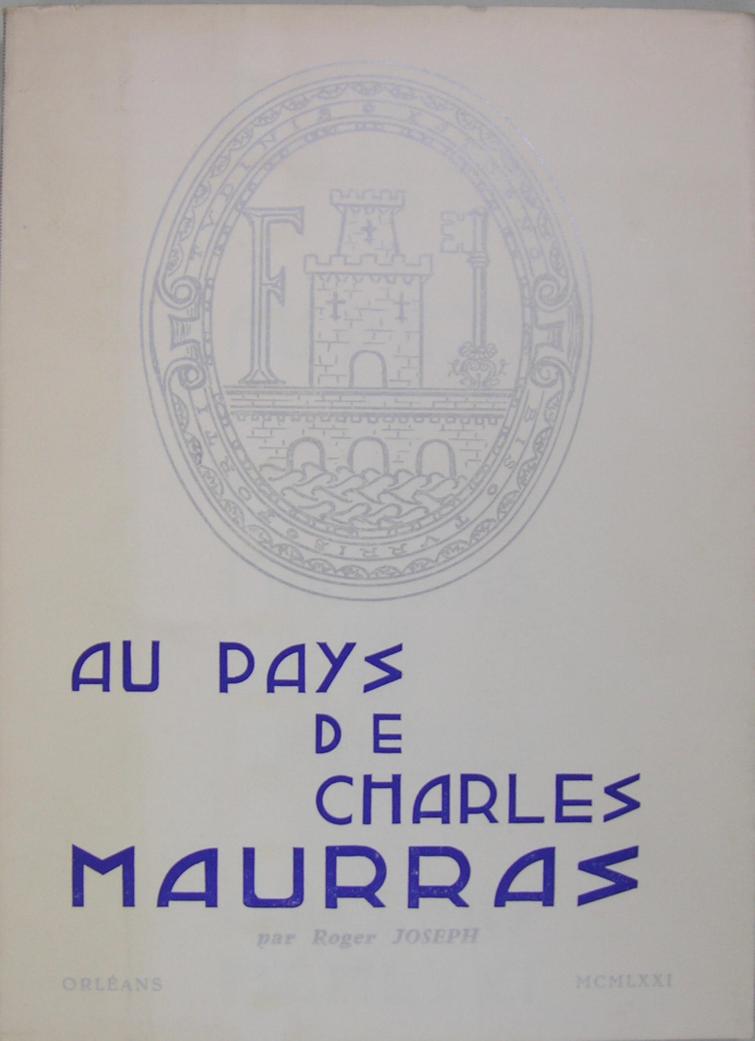 Au pays de Charles Maurras - Itinéraires