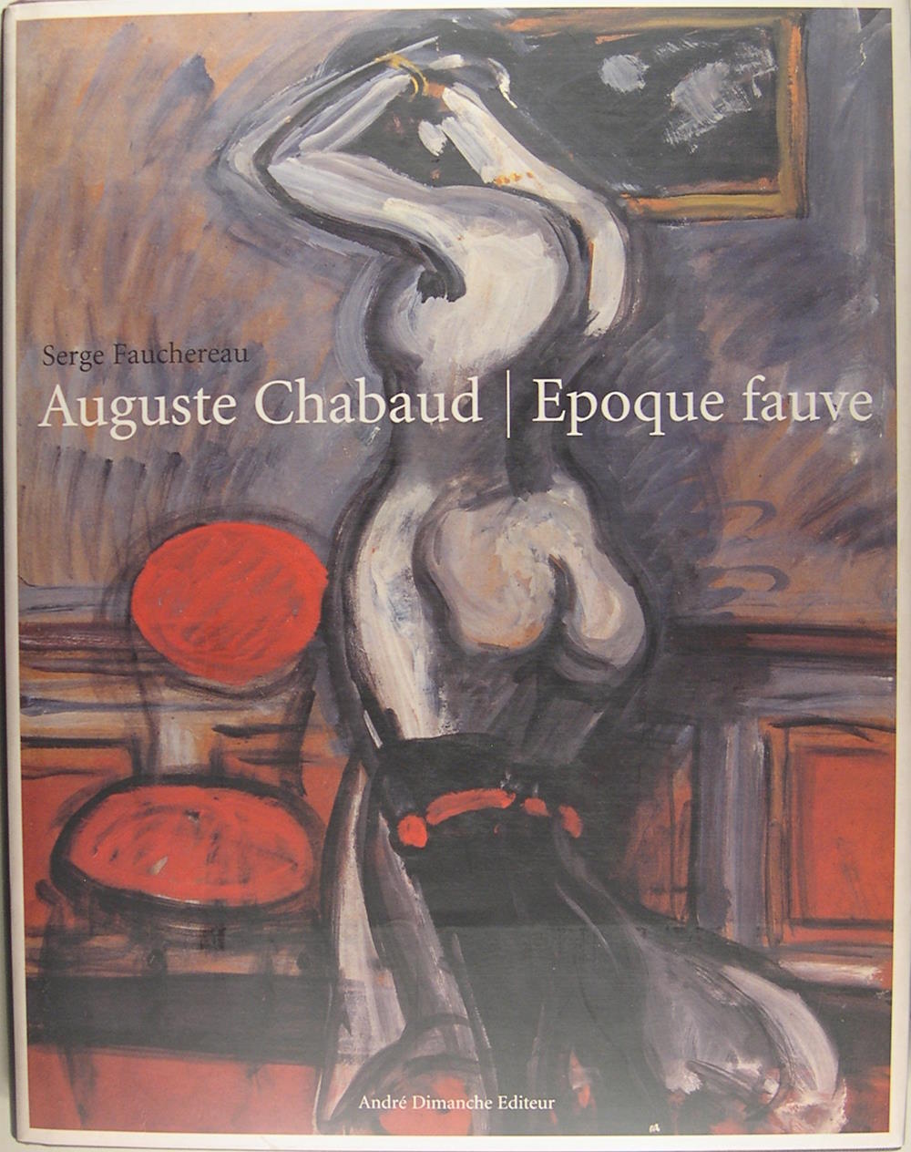 Auguste Chabaud, époque fauve