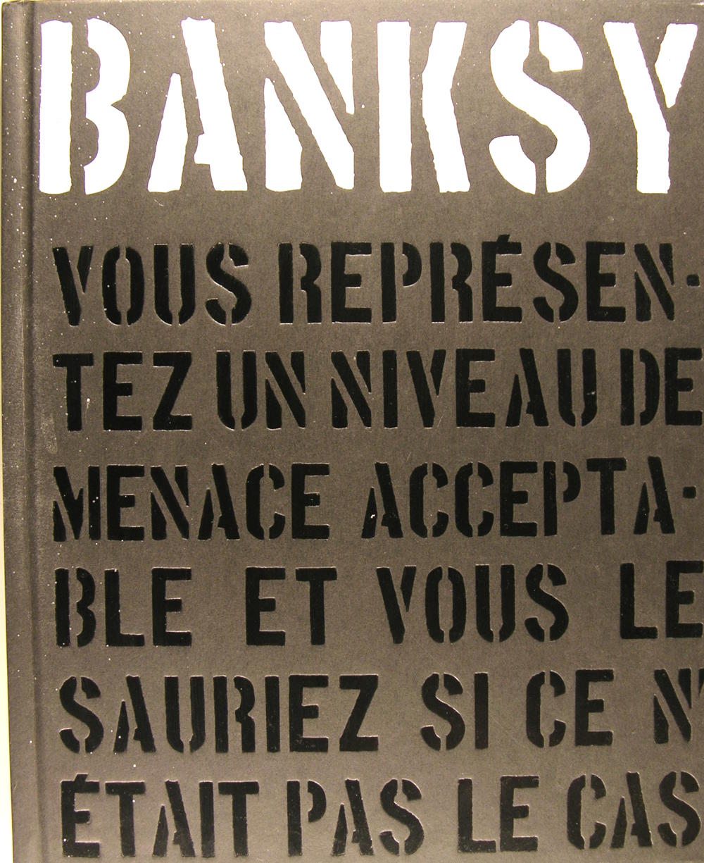 Banksy: Vous représentez un niveau de menace acceptable, vous le …