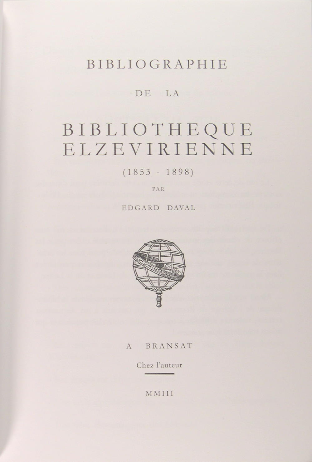 Bibliographie de la Bibliothéque Elzevirienne 1853-1898.