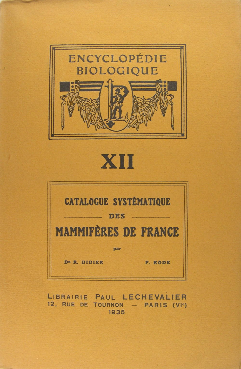 Catalogue systématique dees mamifères de France.