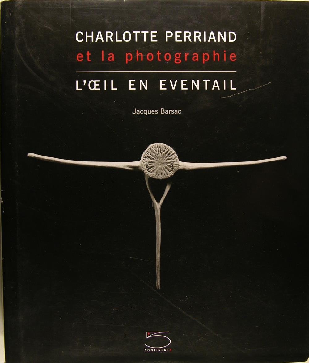 Charlotte Perriand et la Photographie - L'oeil en éventail.