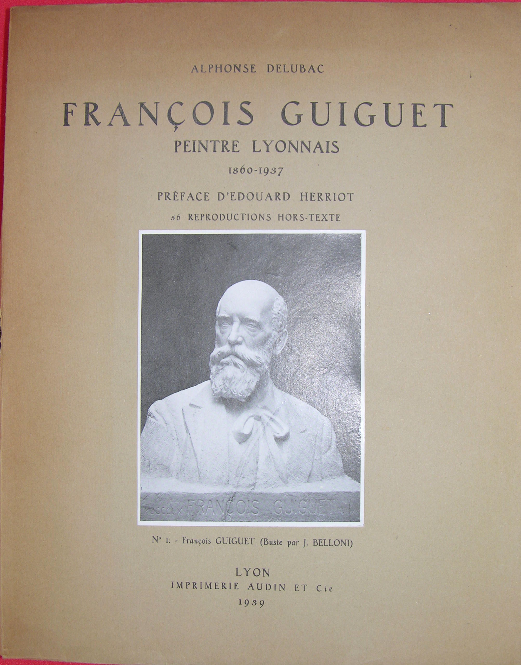 François Guiguet - Peintre Lyonnais - 1860-1937.