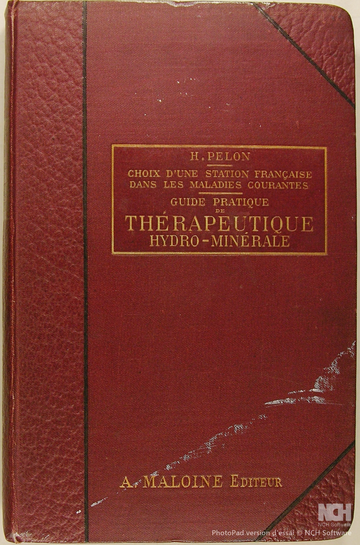 Guide pratique de Thérapeutique Hydro-Minérale - Choix d'une station Française …