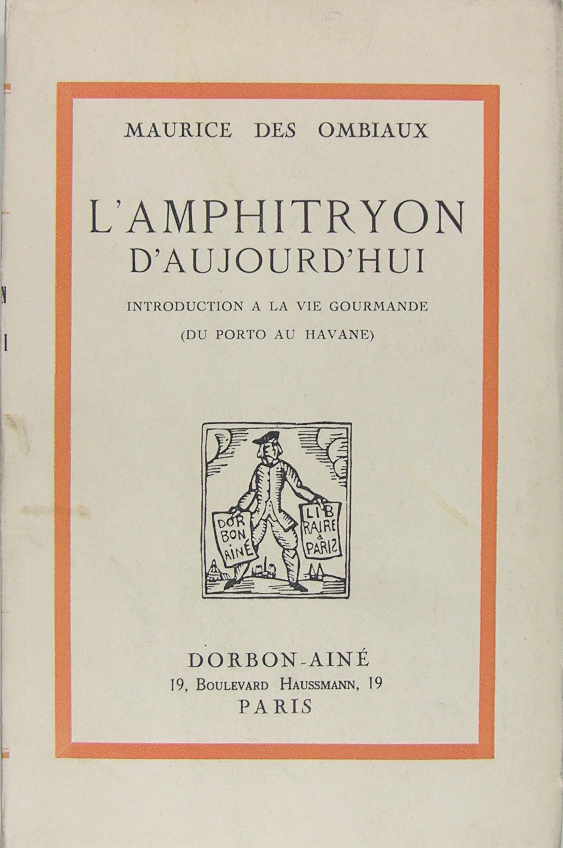 L'Amphitryon d'aujourd'hui - Introduction a la vie gourmande (Du porto …