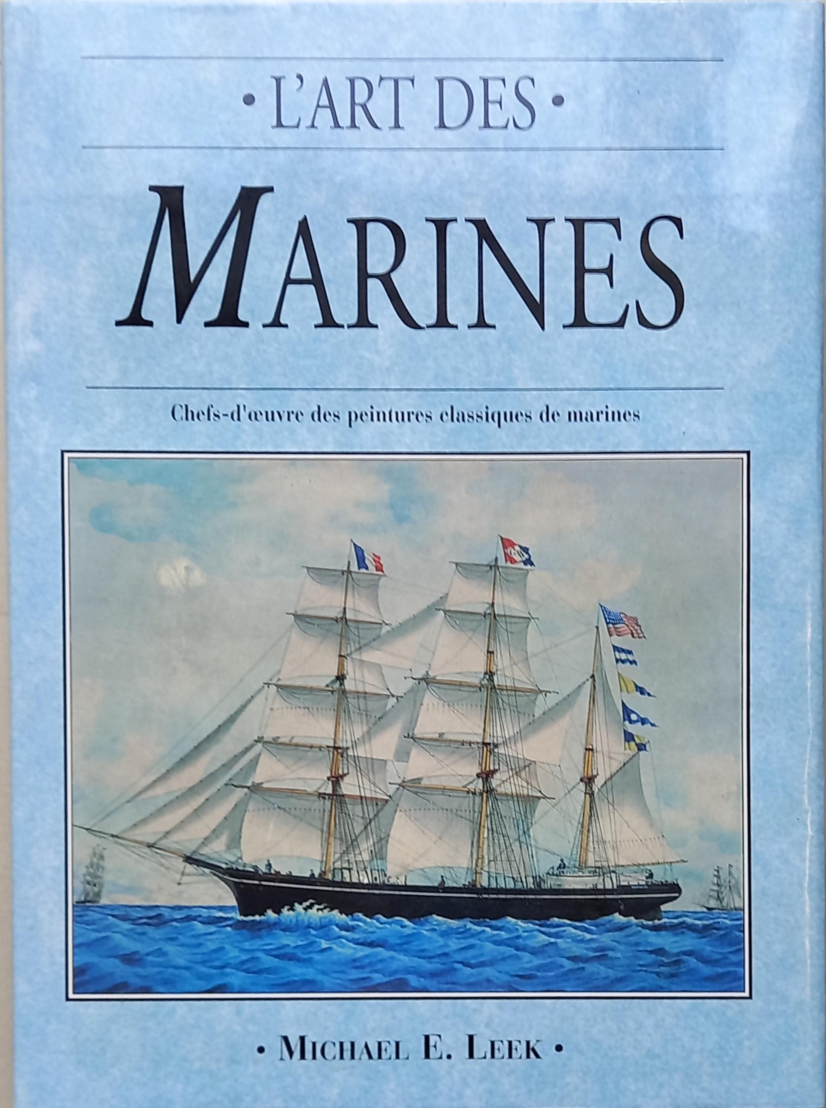 L'art des Marines - Chefs-d'oeuvre des peintures classiques de marines.