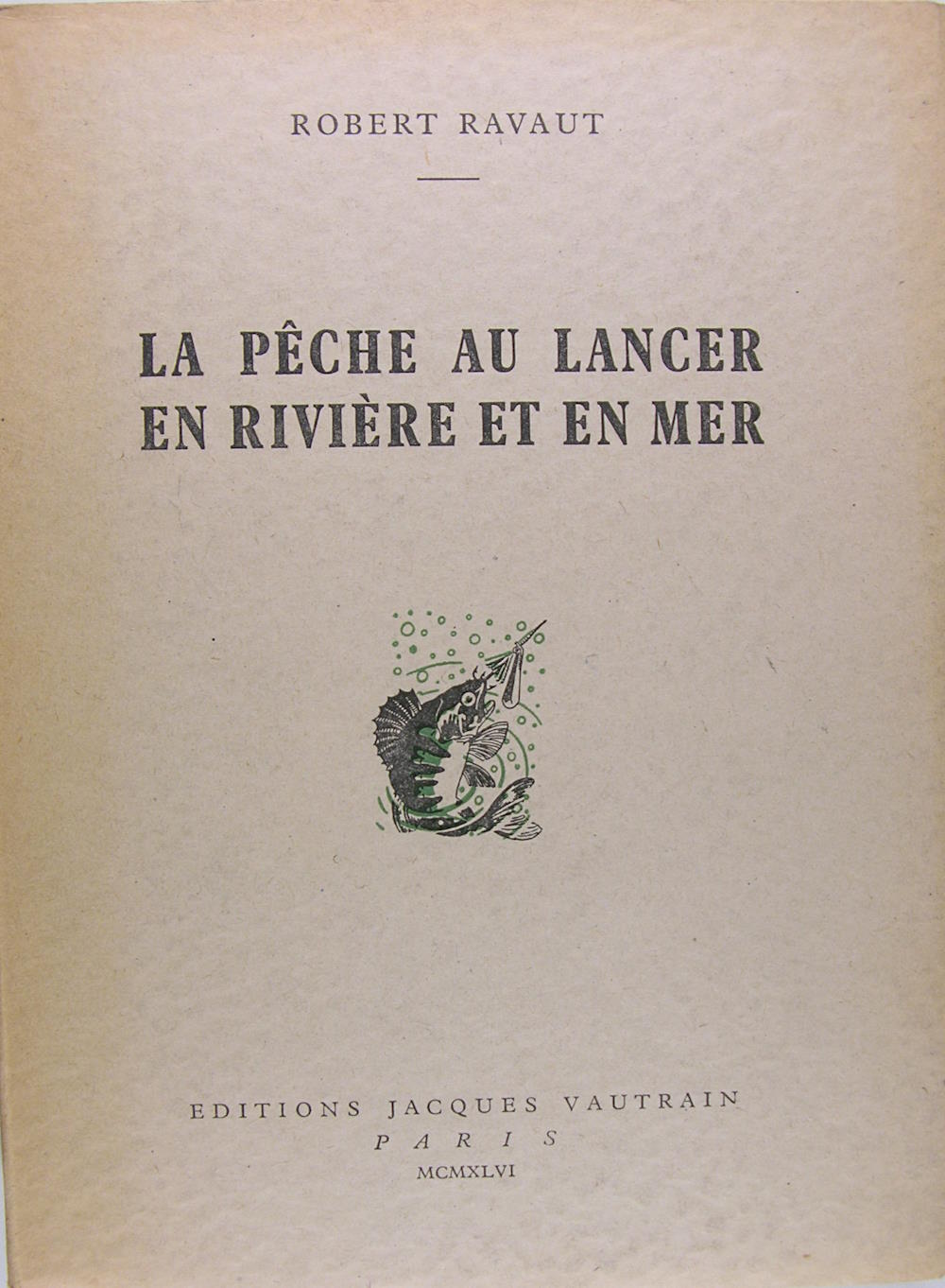 La pêche au lancer en rivière et en mer